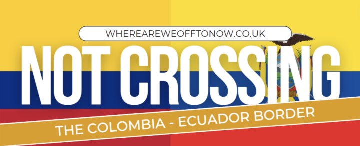 World Borders - Colombia to Ecuador