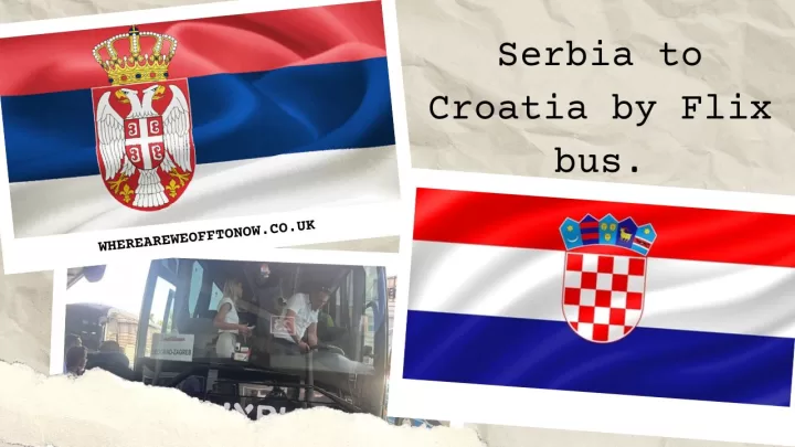 World borders - Serbia to Croatia by Flix bus.