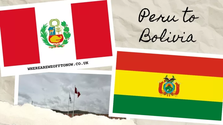 World Borders - Peru to Bolivia